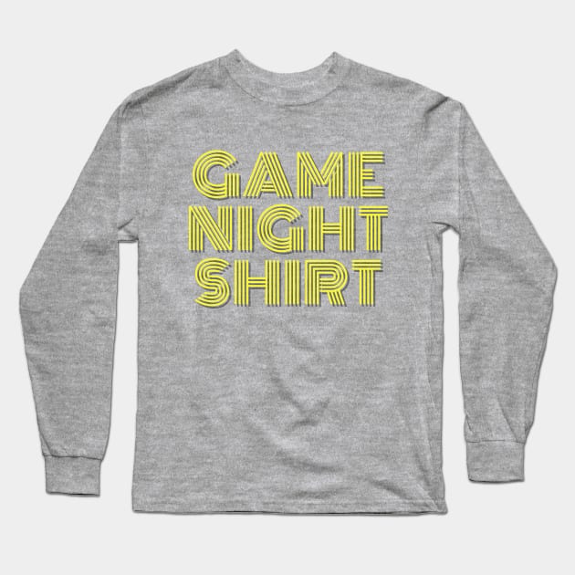 Game Night Shirt - Marquee Long Sleeve T-Shirt by DC TV Podcasts